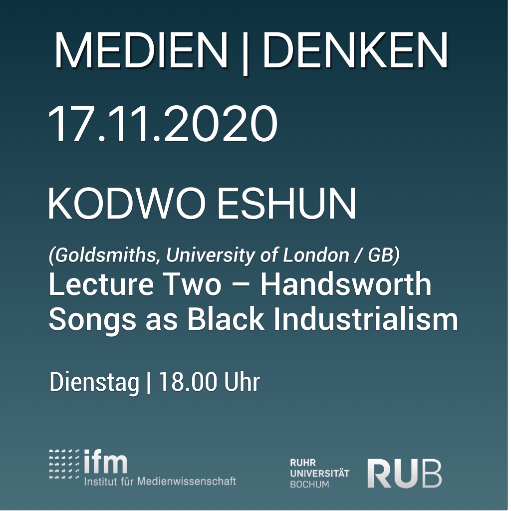 Medien|Denken – Kodwo Eshun – Handsworth Songs as Black Industrialism Medien|Denken – Kodwo Eshun – Handsworth Songs as Black Industrialism
