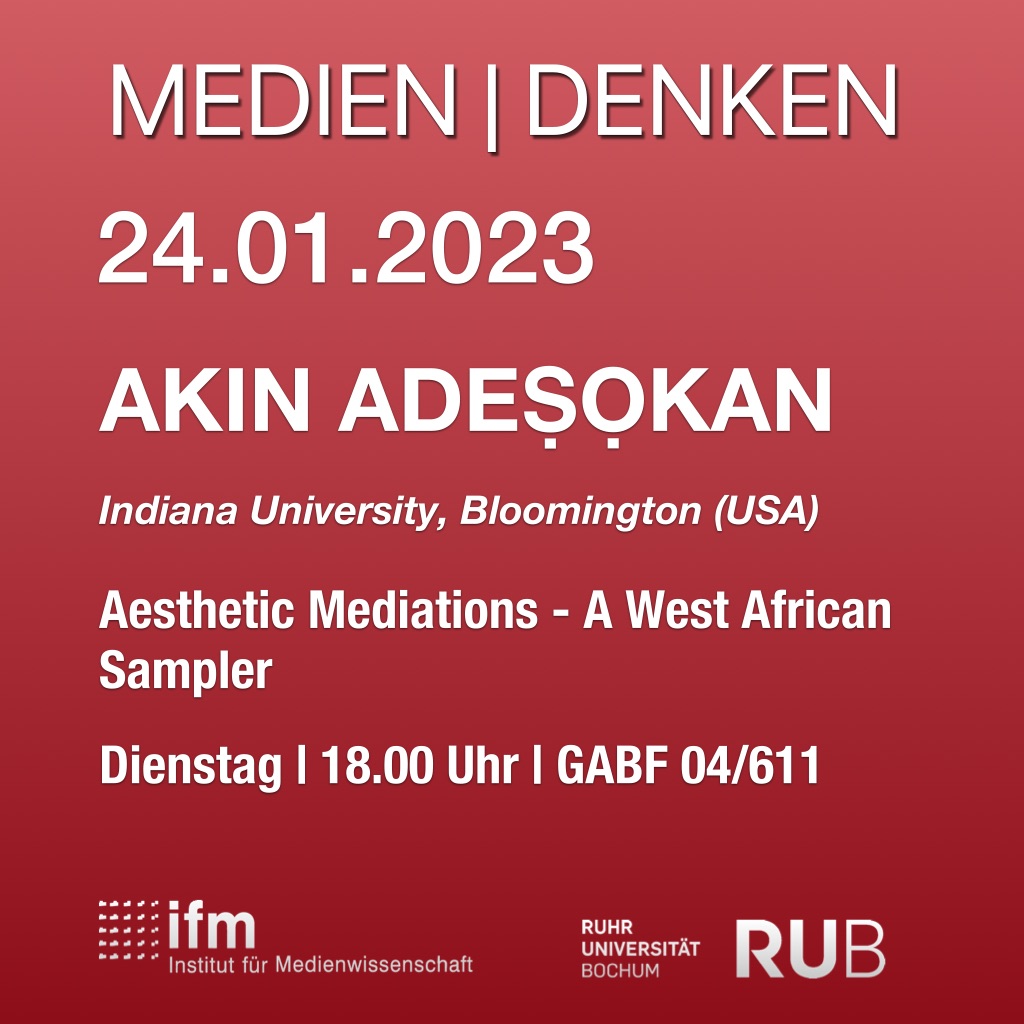 Medien|Denken – Akin Adeṣọkan – Aesthetic Mediations Medien|Denken – Akin Adeṣọkan – Aesthetic Mediations
