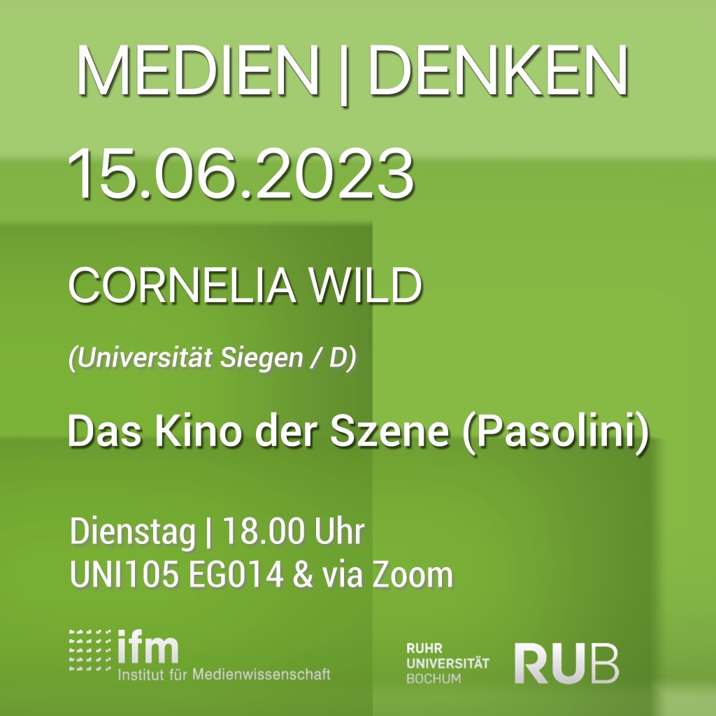 Medien|Denken – Cornelia Wild – Das Kino der Szene (Pasolini) Medien|Denken – Cornelia Wild – Das Kino der Szene (Pasolini)