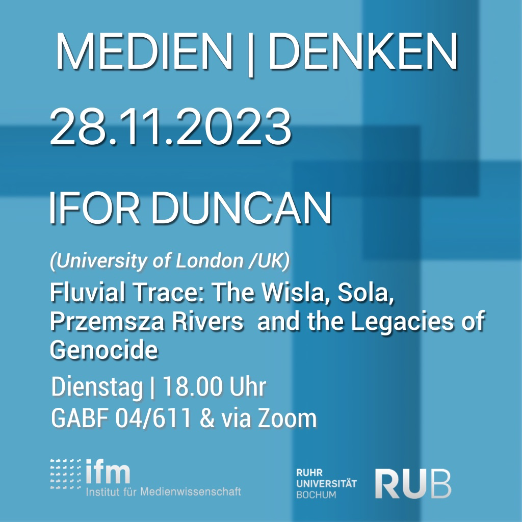 Medien|Denken – Ifor Duncan – Fluvial Trace Medien|Denken – Ifor Duncan – Fluvial Trace